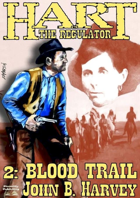 Hart the Regulator 2: Blood Trail(Kobo/電子書)