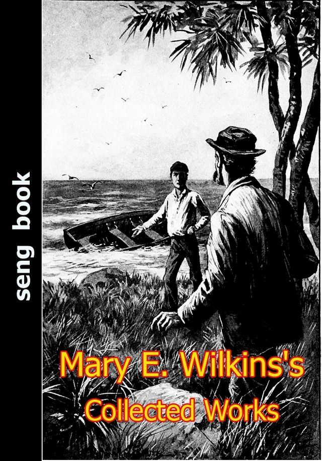  Mary E. Wilkins's Collected Works(Kobo/電子書)