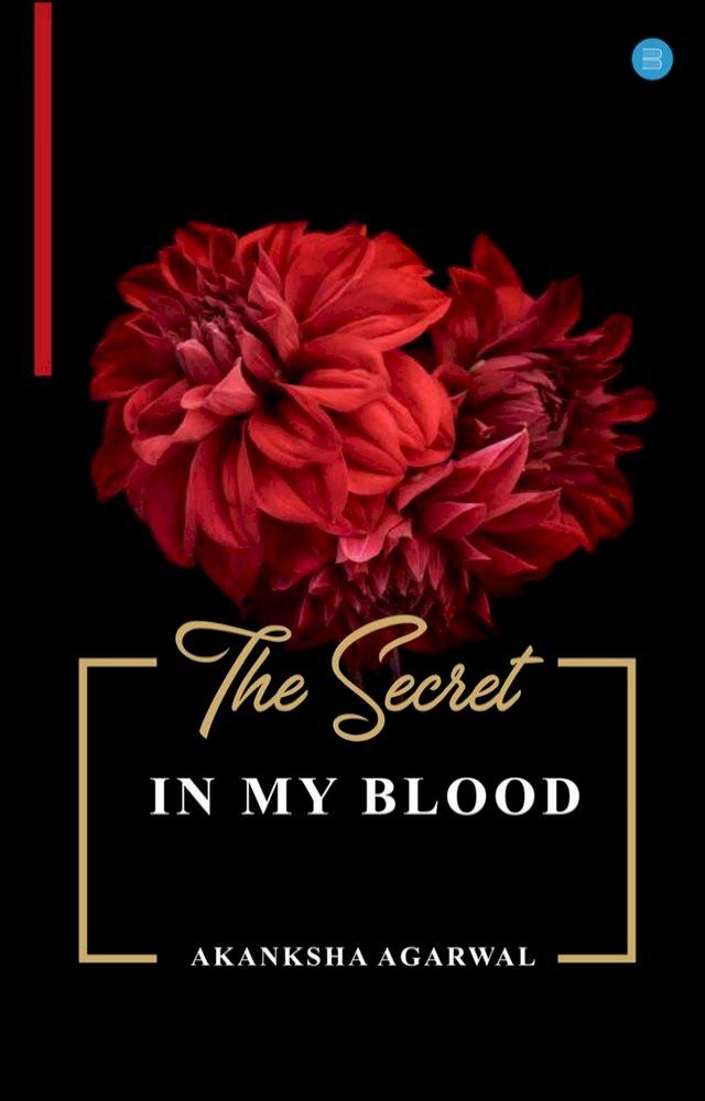  THE SECRET IN MY BLOOD(Kobo/電子書)