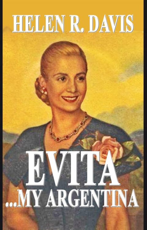 Evita ... My Argentina(Kobo/電子書)