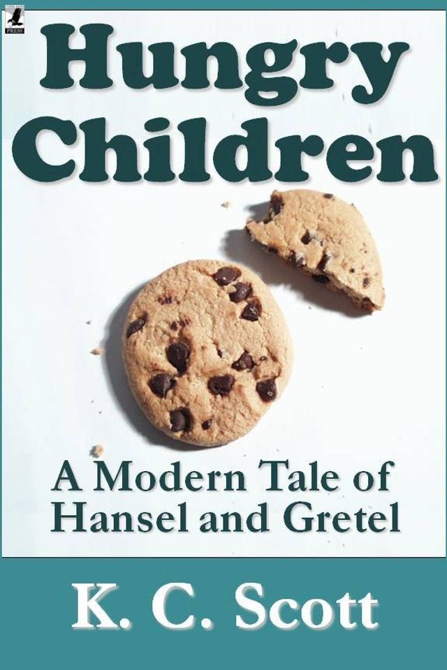  Hungry Children: A Modern Tale of Hansel and Gretel(Kobo/電子書)