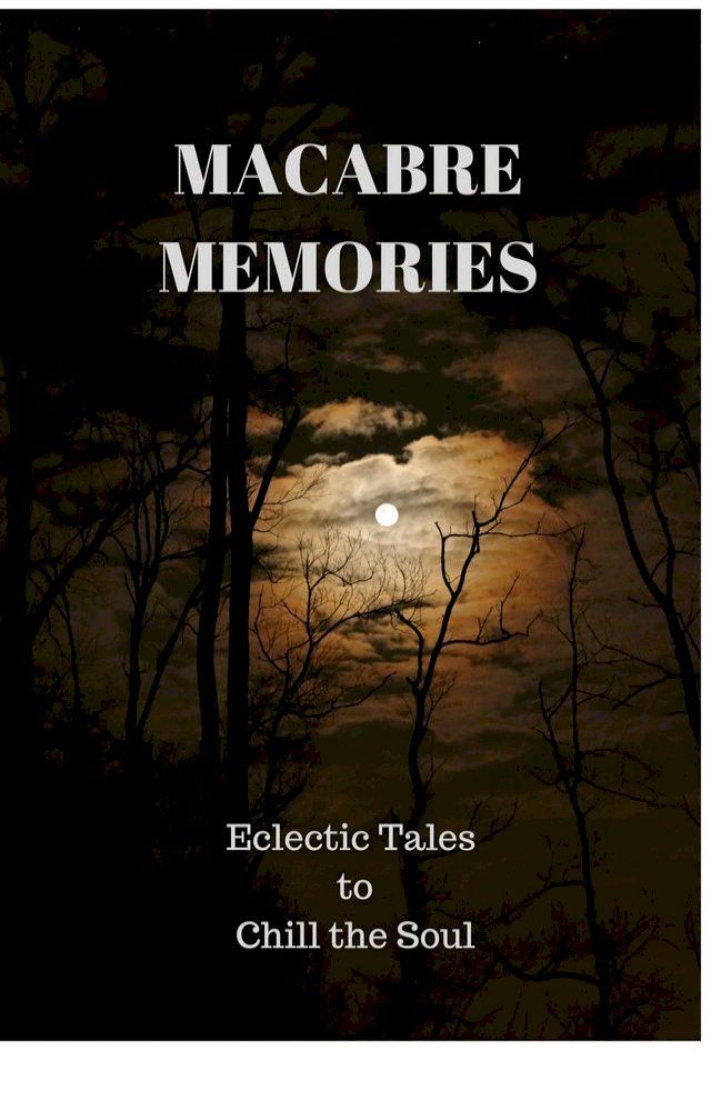  Macabre Memories(Kobo/電子書)