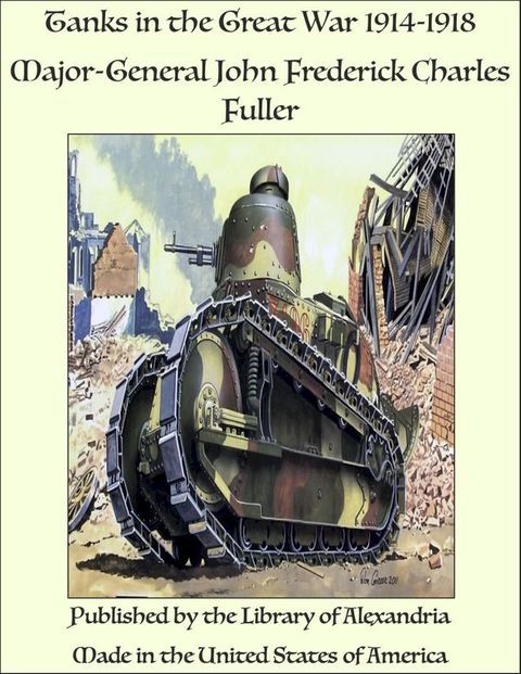 Tanks in the Great War 1914-1918(Kobo/電子書)