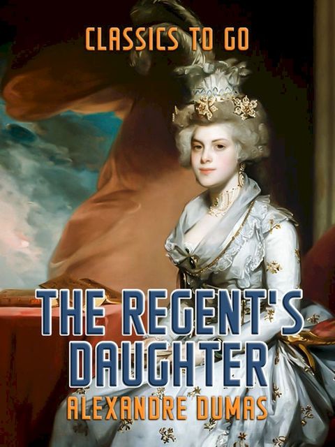 The Regent's Daughter(Kobo/電子書)