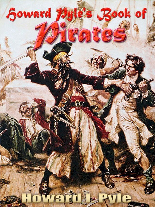  Howard Pyle's Book of Pirates(Kobo/電子書)