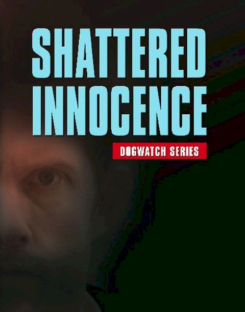 SHATTERED INNOCENCE(Kobo/電子書)