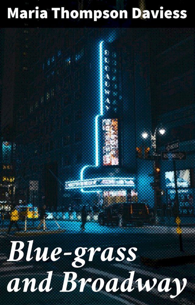  Blue-grass and Broadway(Kobo/電子書)