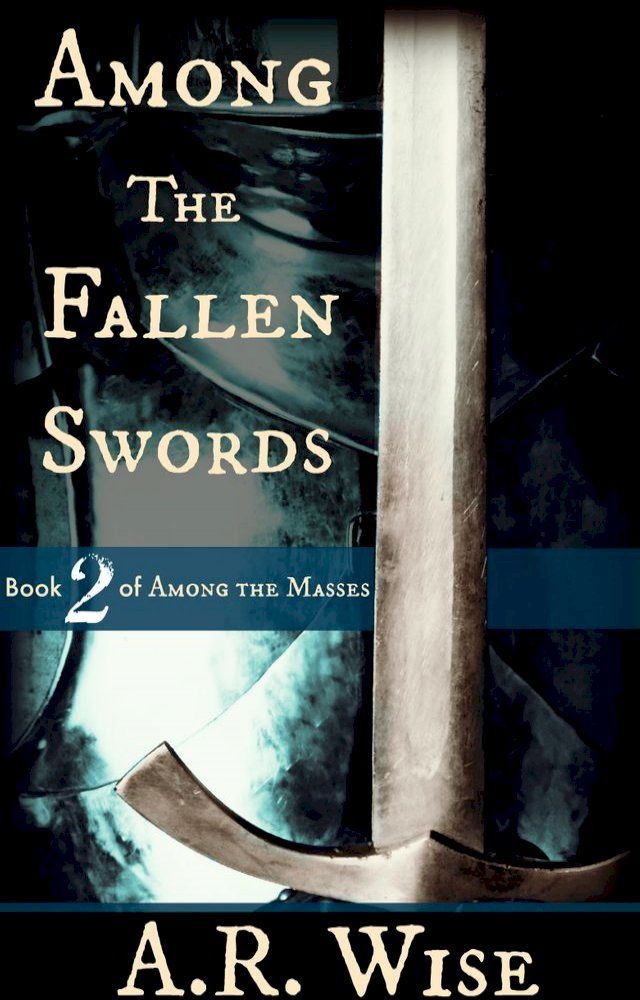  Among the Fallen Swords(Kobo/電子書)