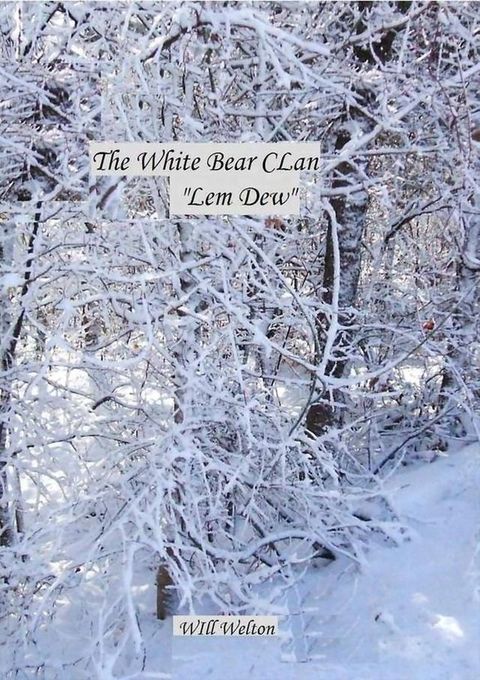 White Bear Clan Lem Dew(Kobo/電子書)