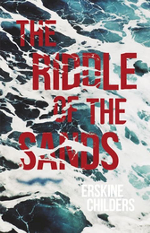 The Riddle of the Sands(Kobo/電子書)