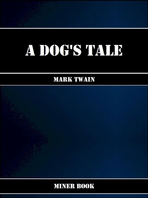 A Dog's Tale(Kobo/電子書)