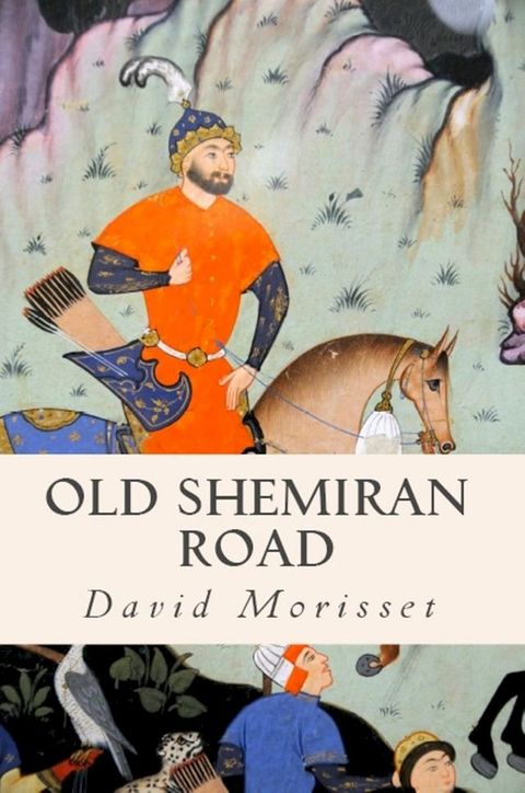 Old Shemiran Road(Kobo/電子書)