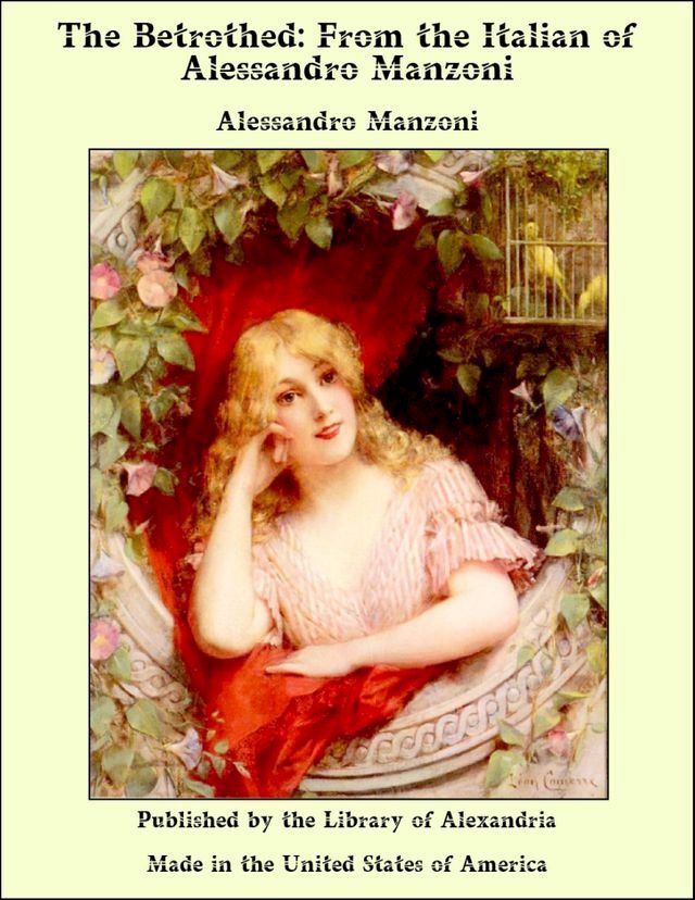  The Betrothed: From The Italian of Alessandro Manzoni(Kobo/電子書)