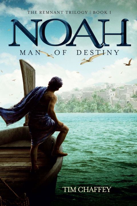 Noah: Man of Destiny(Kobo/電子書)