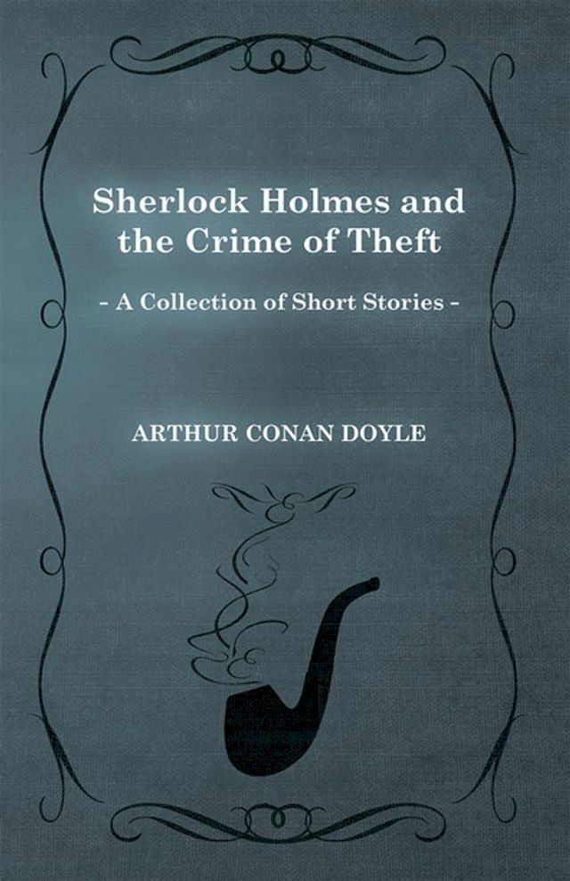  Sherlock Holmes and the Crime of Theft(Kobo/電子書)