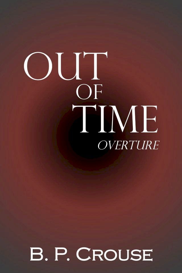  Out of Time - Overture(Kobo/電子書)