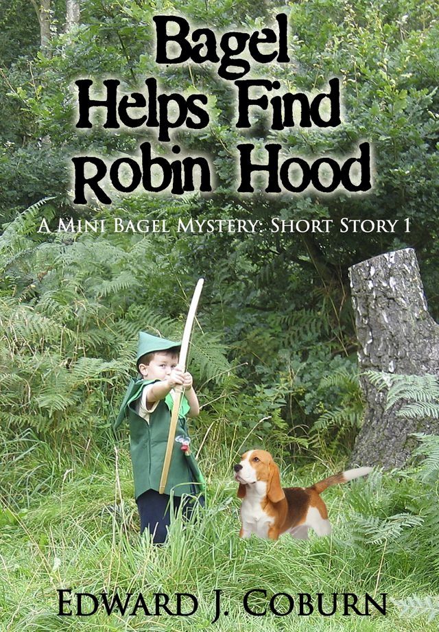  Bagel Helps Find Robin Hood(Kobo/電子書)