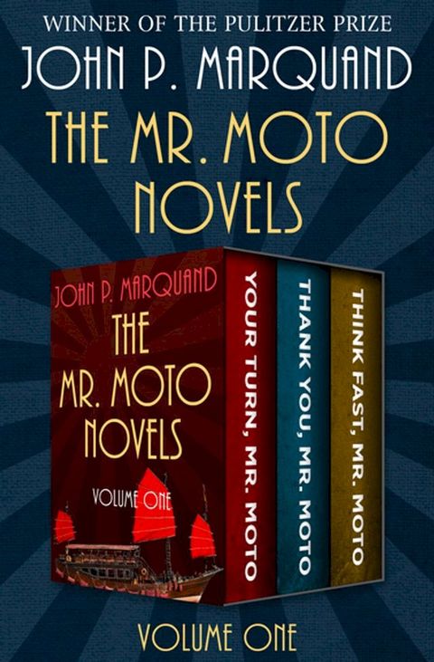 The Mr. Moto Novels Volume One(Kobo/電子書)