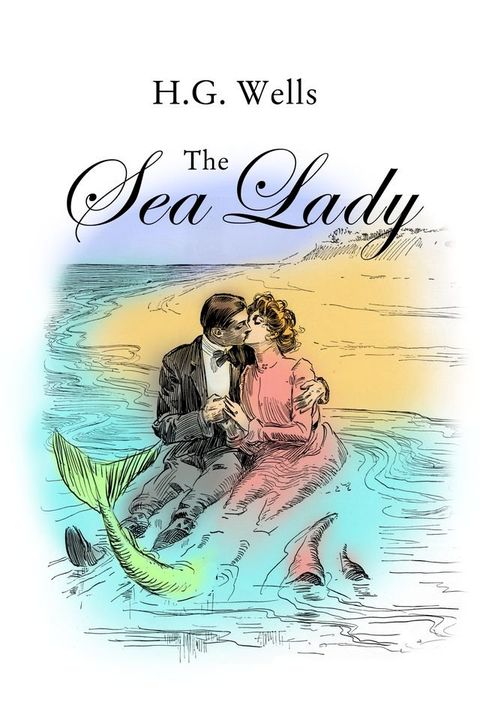 The Sea Lady(Kobo/電子書)