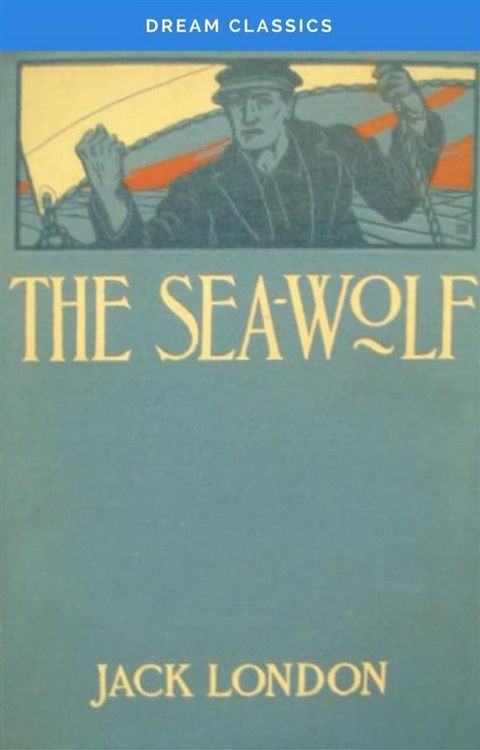 The Sea Wolf (Dream Classics)(Kobo/電子書)