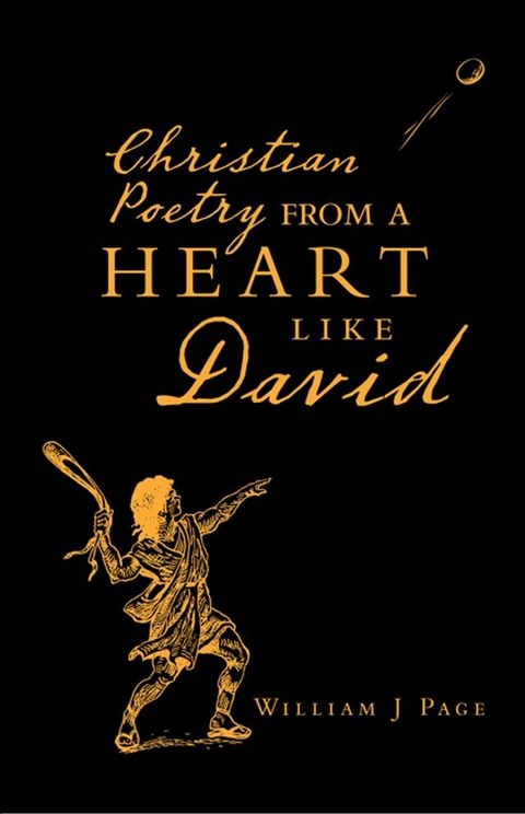 Christian Poetry from a Heart Like David(Kobo/電子書)