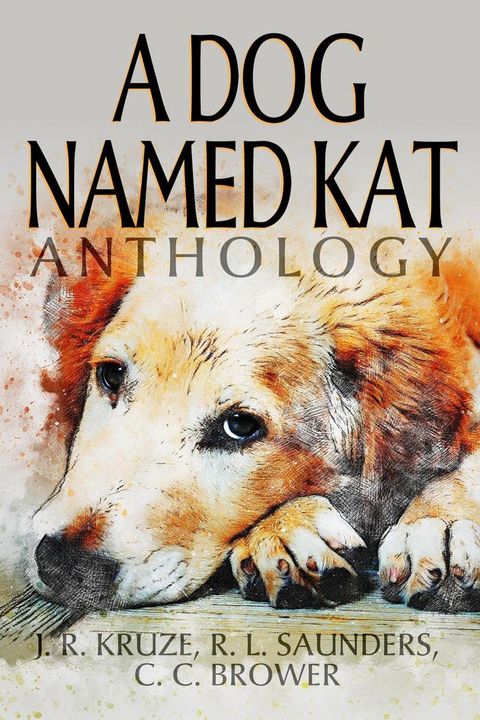 A Dog Named Kat Anthology(Kobo/電子書)