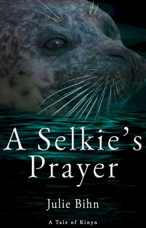 A Selkie's Prayer: A Novella(Kobo/電子書)