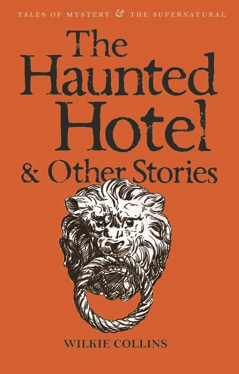 The Haunted Hotel & Other Stories(Kobo/電子書)