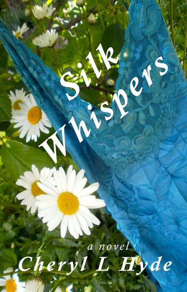  Silk Whispers(Kobo/電子書)