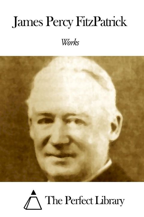 Works of James Percy FitzPatrick(Kobo/電子書)