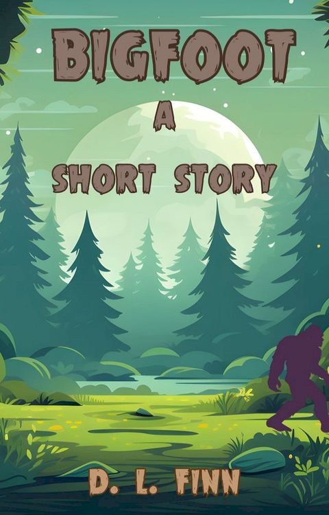 Bigfoot: A Short Story(Kobo/電子書)