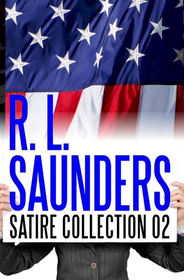  R. L. Saunders Satire Collection 02(Kobo/電子書)