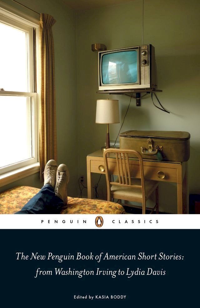  The New Penguin Book of American Short Stories, from Washington Irving to Lydia Davis(Kobo/電子書)