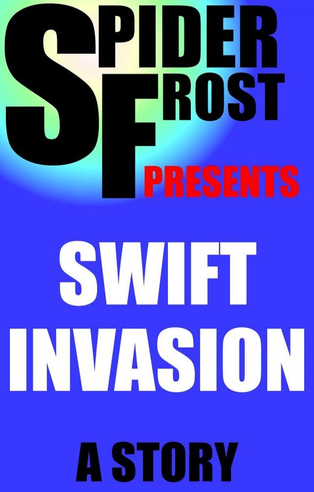  Swift Invasion(Kobo/電子書)