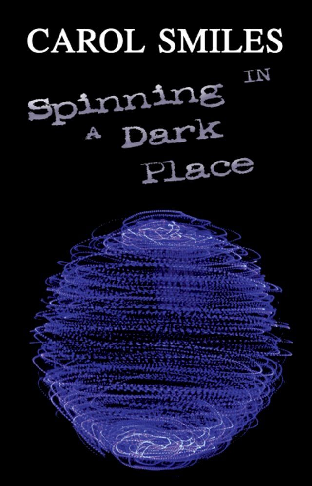  Spinning in a Dark Place(Kobo/電子書)