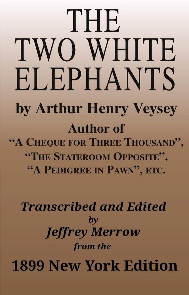  The Two White Elephants(Kobo/電子書)