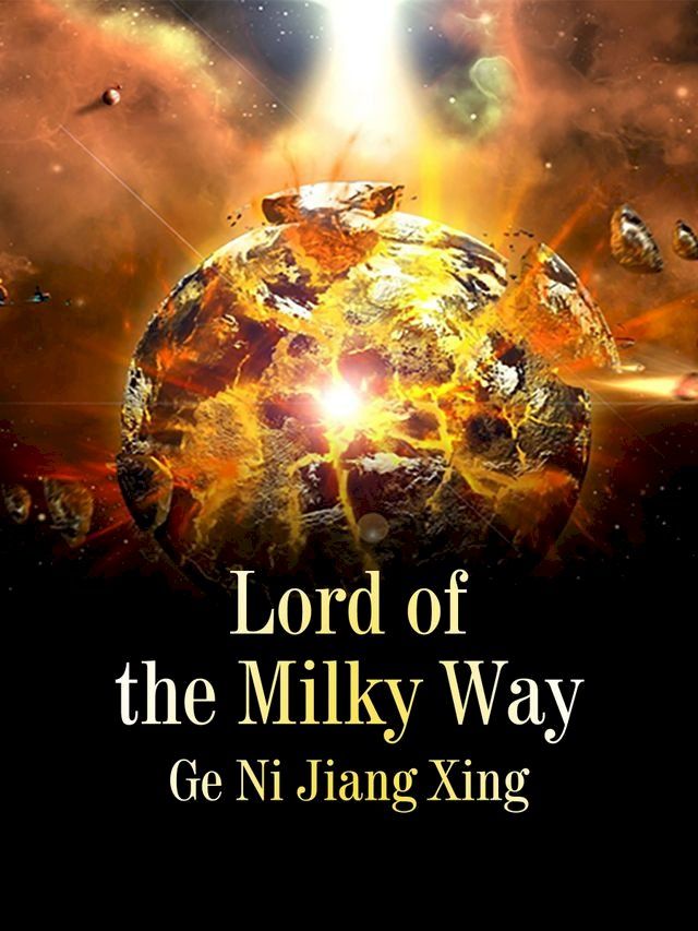  Lord of the Milky Way(Kobo/電子書)