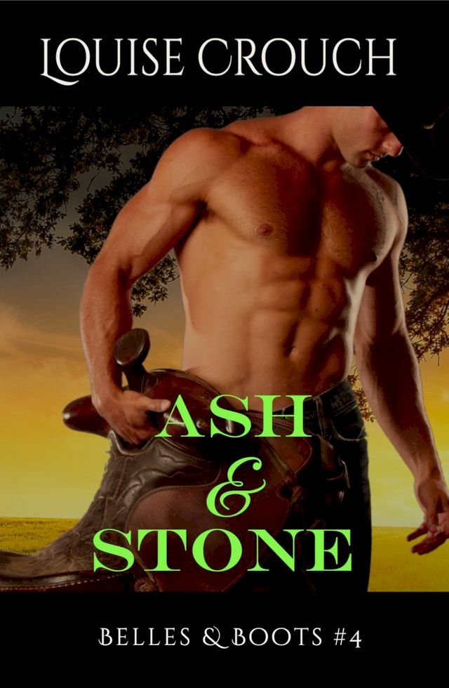  Ash & Stone (Belles & Boots #4)(Kobo/電子書)