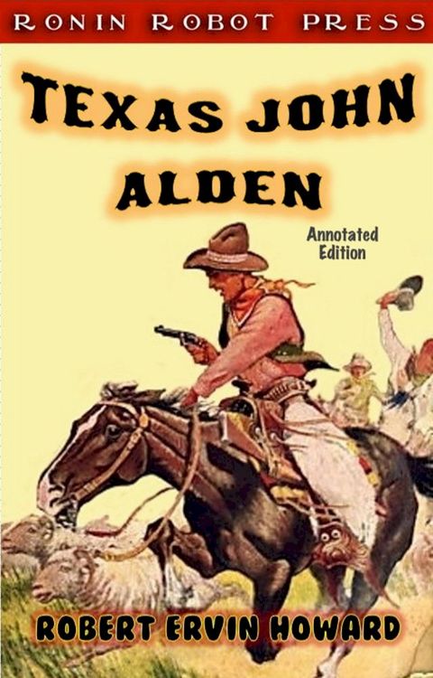 Texas John Alden (Annotated Edition)(Kobo/電子書)