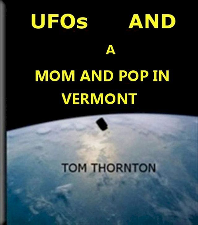  UFOs and a MOM and POP in VERMONT(Kobo/電子書)