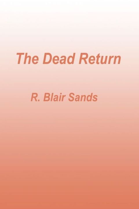 The Dead Return(Kobo/電子書)