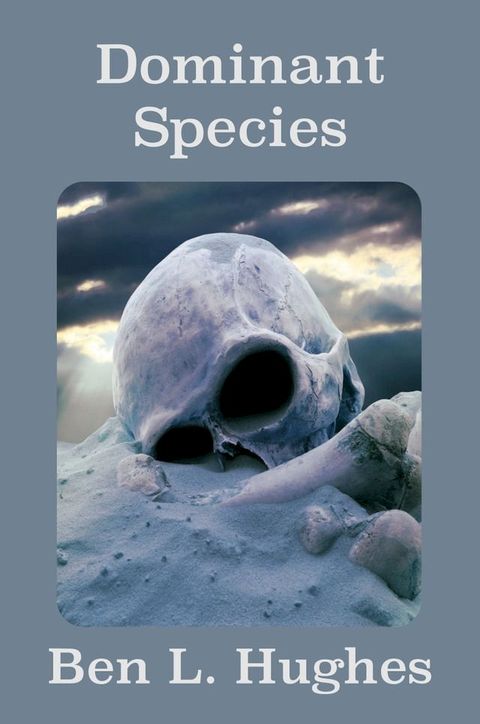 Dominant Species(Kobo/電子書)