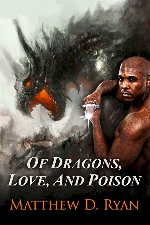 Of Dragons, Love, and Poison(Kobo/電子書)