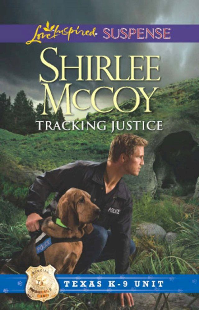  Tracking Justice (Texas K-9 Unit, Book 1) (Mills & Boon Love Inspired Suspense)(Kobo/電子書)