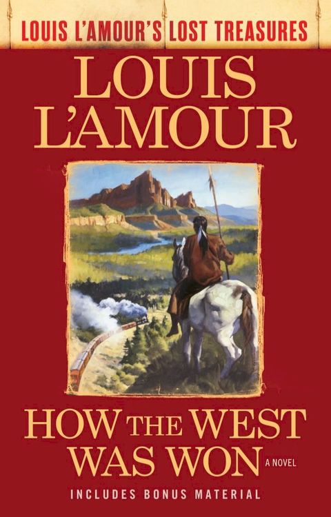 How the West Was Won (Louis L'Amour's Lost Treasures)(Kobo/電子書)