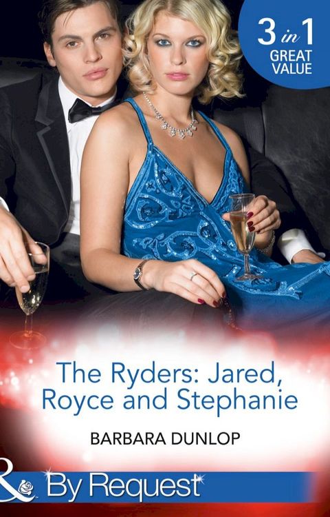 The Ryders: Jared, Royce And Stephanie (Mills & Boon By Request)(Kobo/電子書)