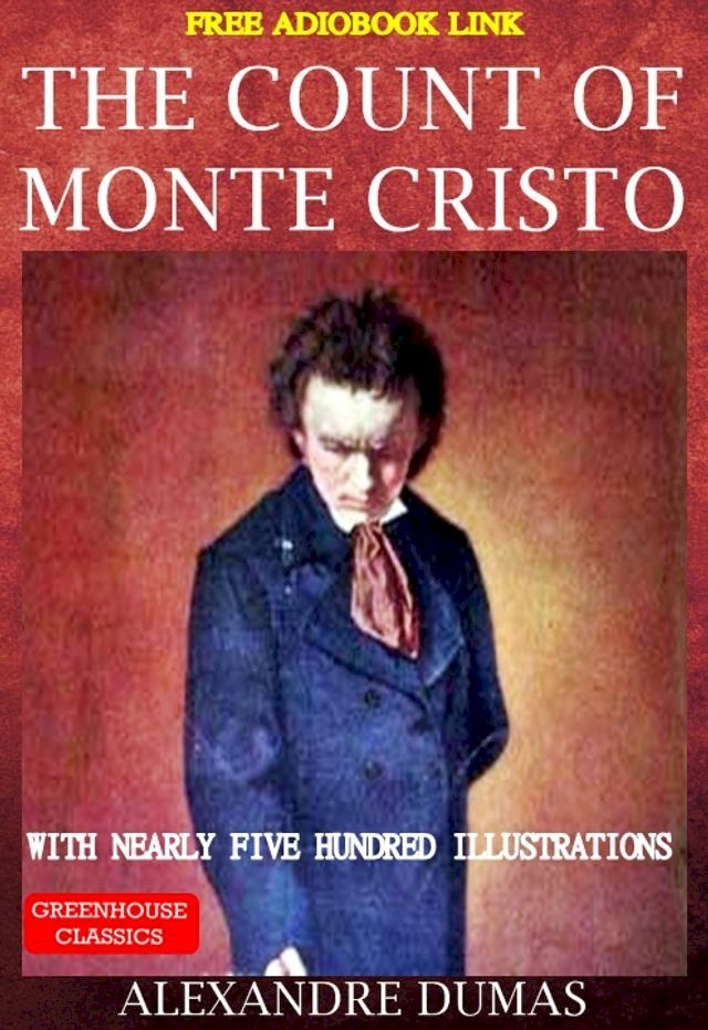  The Count Of Monte Cristo (Complete & Illustrated)(Free Audio Book Link)(Kobo/電子書)