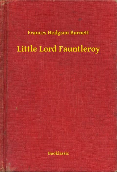 Little Lord Fauntleroy(Kobo/電子書)