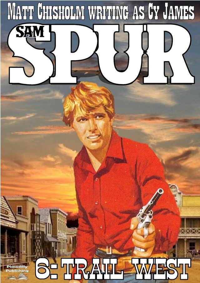  Sam Spur 6: Trail West(Kobo/電子書)