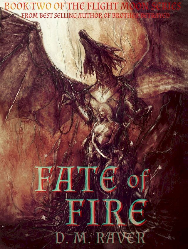  Fate of Fire (Flight Moon Series Book 2)(Kobo/電子書)